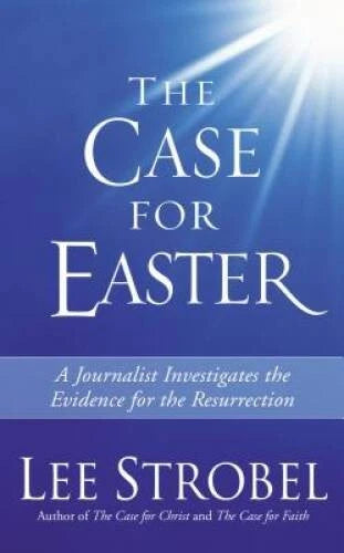 The Case for Easter: Journalist Investigates the Evidence for the - VERY GOOD - image 2