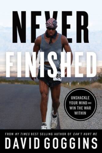 Never Finished: Unshackle Your Mind and Win the War Within - Paperback - GOOD