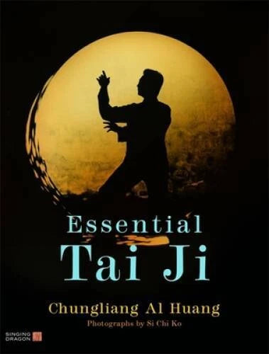 Essential Tai Ji - Paperback By Al Huang, Chungliang - VERY GOOD - image 2