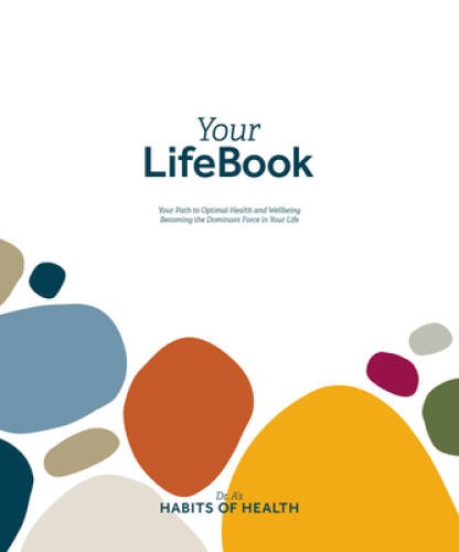 Your Lifebook Your Path to Optimal Health and Wellbeing - Paperback - GOOD
