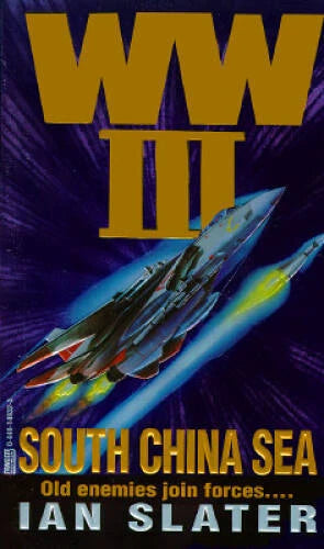 WWIII:  South China Sea - Mass Market Paperback By Slater, Ian - GOOD - image 2
