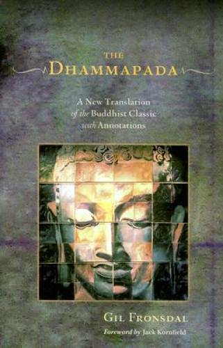The Dhammapada: A New Translation of the Buddhist Classic with Anno - GOOD