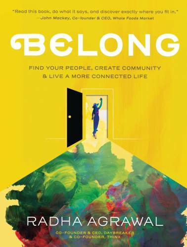 Belong: Find Your People, Create Community, and Live a More Co - VERY GOOD