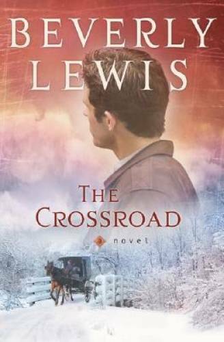 The Crossroad (Amish Country Crossroads #2) - Paperback By Lewis, Beverly - GOOD