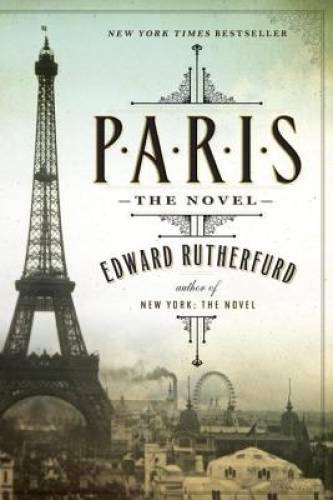Paris: The Novel - Paperback By Rutherfurd, Edward - GOOD