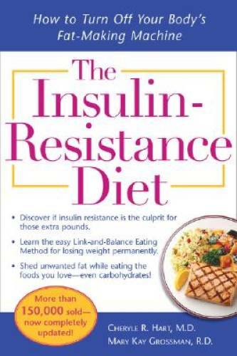 The Insulin-Resist<wbr/>ance Diet--Revised and Updated: How to Turn Off Yo - VERY GOOD