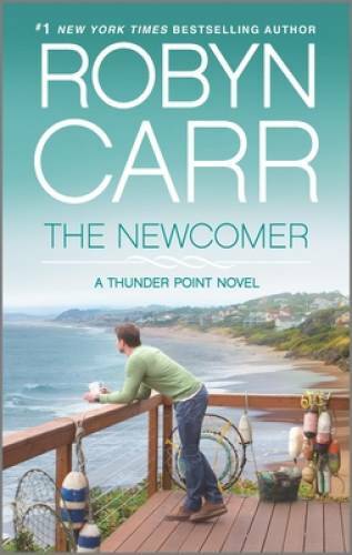 The Newcomer (Thunder Point) - Mass Market Paperback By Carr, Robyn - VERY GOOD