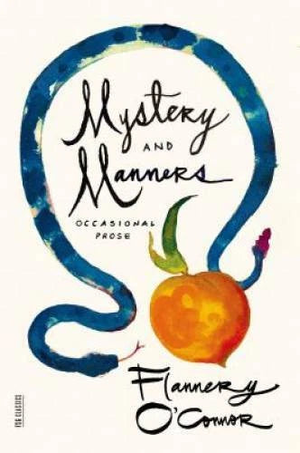 Mystery and Manners: Occasional Prose (FSG Classics) - Paperback - GOOD - image 2