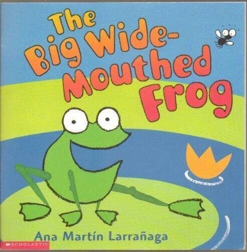 The Big Wide-Mouthed Frog - Paperback By Ana Martin Larranaga - GOOD - image 2