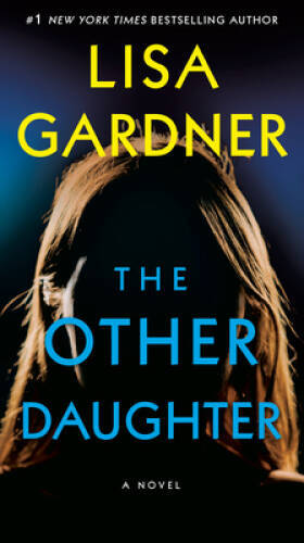 The Other Daughter: A Novel - Paperback By Gardner, Lisa - GOOD