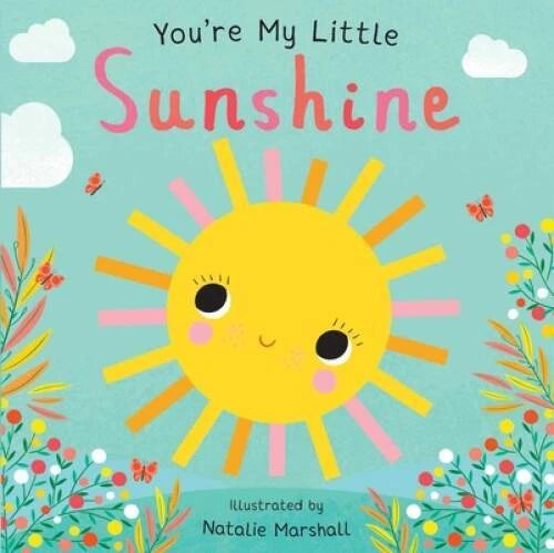Youre My Little Sunshine - Board book By Marshall, Natalie - VERY GOOD - image 2