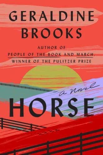 Horse: A Novel - Hardcover By Brooks, Geraldine - VERY GOOD - image 2