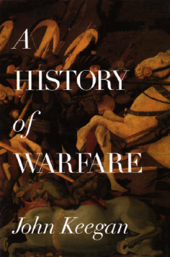 A History of Warfare - Hardcover By Keegan, John - GOOD