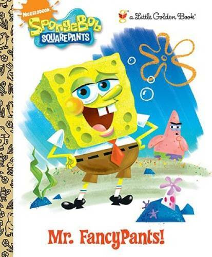 Mr. FancyPants! (SpongeBob SquarePants) (Little Golden Book) - Hardcover - GOOD