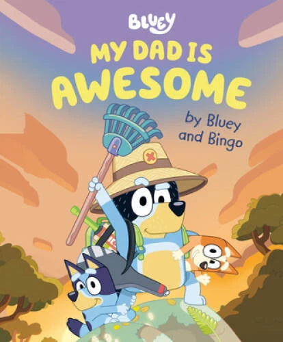 My Dad Is Awesome by Bluey and Bingo - Hardcover - GOOD - image 2