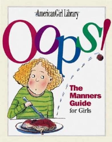 Oops!: The Manners Guide for Girls (American Girl Library) - Paperback - GOOD - image 2