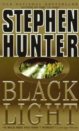 Black Light (Bob Lee Swagger) - Mass Market Paperback By Hunter, Stephen - GOOD - image 2