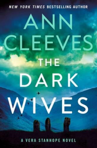 The Dark Wives A Vera Stanhope - GOOD