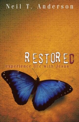 Restored - Paperback By Neil T. Anderson - VERY GOOD