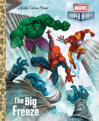The Big Freeze (Marvel) (Little Golden Book) - Hardcover - VERY GOOD