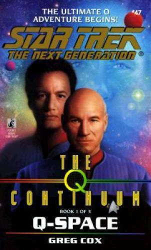The Q Continuum: Q-Space (Star Trek The Next Generation, Book 47) - GOOD