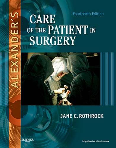 Alexander's Care of the Patient in Surgery, 14e - Hardcover - GOOD