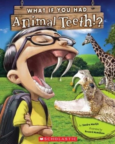 What If You Had Animal Teeth? - Paperback By Markle, Sandra - GOOD - image 2