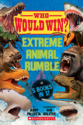 Who Would Win?: Extreme Animal Rumble - Hardcover By Pallotta, Jerry - VERY GOOD