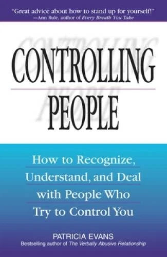 Controlling People: How to Recognize, Understand, and Deal with People Wh - GOOD - image 2