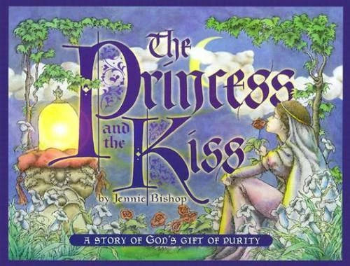 The Princess and the Kiss: A Story of God's Gift of Purity - VERY GOOD - image 2