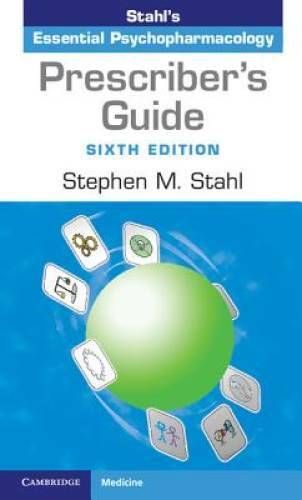 Prescriber's Guide: Stahl's Essential Psychopharmaco<wbr/>logy - Paperback - VERY GOOD