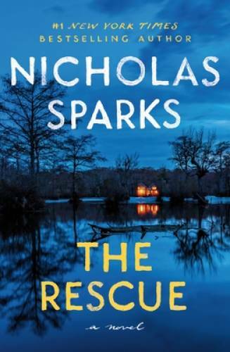 Rescue - Paperback By Sparks, Nicholas - VERY GOOD