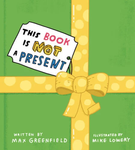 This Book Is Not a Present - Hardcover By Greenfield, Max - VERY GOOD - image 2