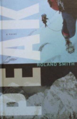 Peak - Hardcover By Roland Smith - VERY GOOD