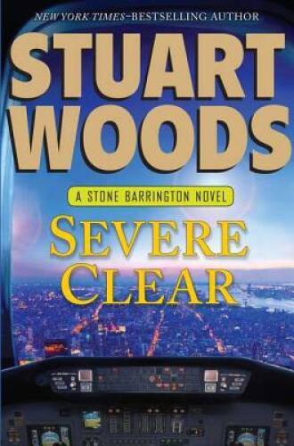 Severe Clear (Stone Barrington) - Hardcover By Woods, Stuart - GOOD