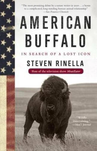 American Buffalo: In Search of a Lost Icon - Paperback By Rinella, Steven - GOOD - image 2