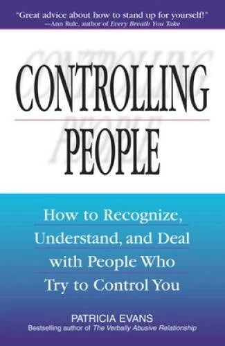 Controlling People: How to Recognize, Understand, and Deal with Peop - VERY GOOD - image 2