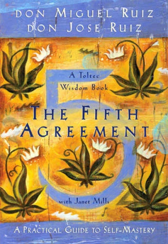 The Fifth Agreement: A Practical Guide to Self-Mastery (Toltec Wisdom) - GOOD - image 2