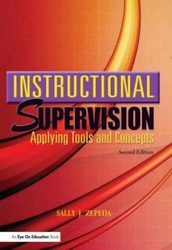 Instructional Supervision: Applying Tools and Concepts, 2nd Edition - GOOD
