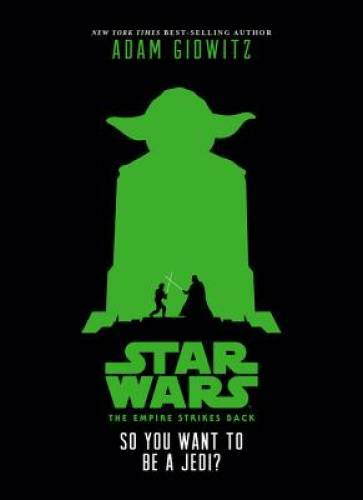 Star Wars: The Empire Strikes Back So You Want to Be a Jedi? - Hardcover - GOOD