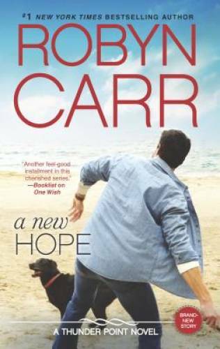 A New Hope (Thunder Point) - Mass Market Paperback By Carr, Robyn - VERY GOOD