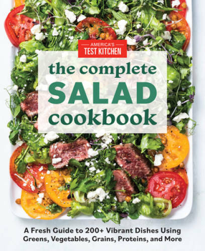 The Complete Salad Cookbook: A Fresh Guide to 200+ Vibrant Dishes Us - VERY GOOD