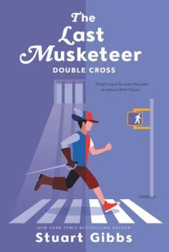 The Last Musketeer #3: Double Cross - Paperback By Gibbs, Stuart - VERY GOOD