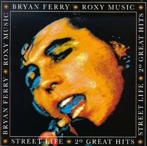 Street Life: 20 Great Hits - Audio CD By Bryan Ferry - GOOD
