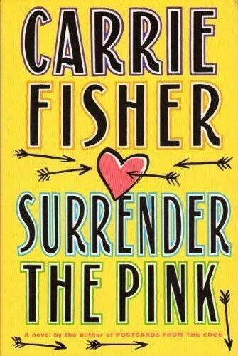 Surrender the Pink - Hardcover By Carrie Fisher - VERY GOOD - image 2