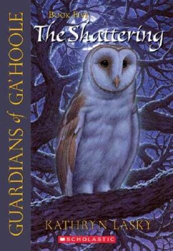 The Shattering (Guardians of Ga'hoole, Book 5) - Paperback - GOOD