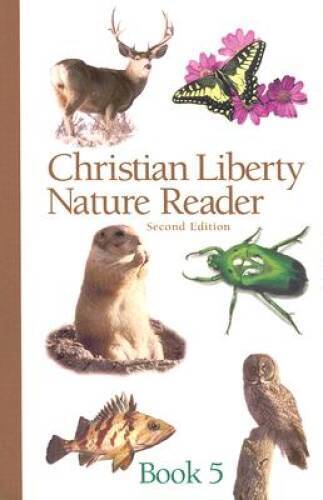 Christian Liberty Nature Reader Book 5 (Christian Liberty Nature Readers) - GOOD
