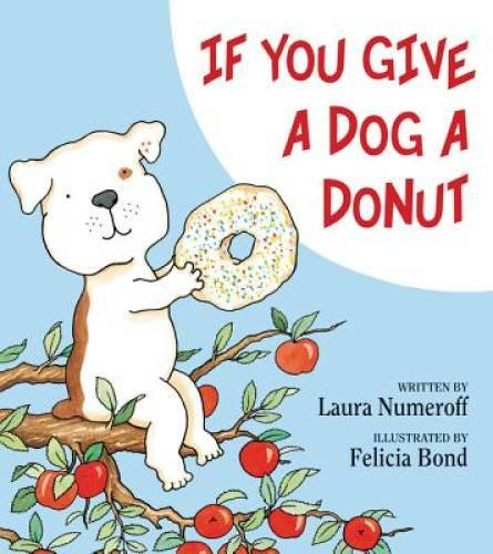 If You Give a Dog a Donut - Hardcover By Numeroff, Laura - GOOD