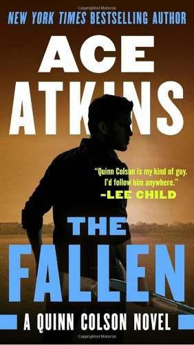 The Fallen (A Quinn Colson Novel) - Paperback By Atkins, Ace - VERY GOOD