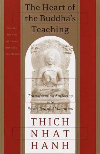 The Heart of the Buddha's Teaching: Transforming Suffering into Peace, Jo - GOOD